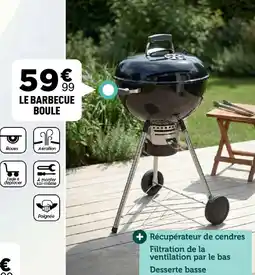 Centrakor LE BARBECUE BOULE offre