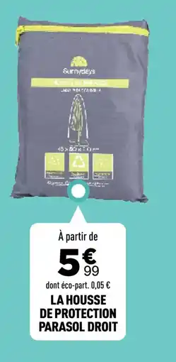 Centrakor LA HOUSSE DE PROTECTION PARASOL DROIT offre