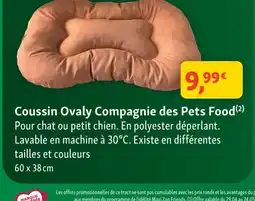Maxi Zoo Coussin Ovaly Compagnie des Pets Food offre