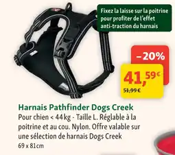 Maxi Zoo Harnais Pathfinder Dogs Creek offre