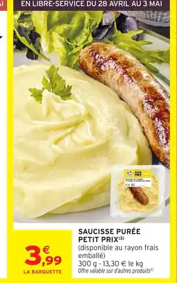 Intermarché Contact Saucisse purée petit prix offre