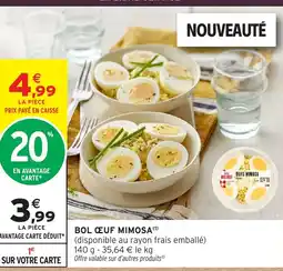 Intermarché Contact Bol oeuf mimosa offre