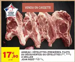 Intermarché Contact JEAN ROZÉ Agneau côtelettes (premières, filets ou découvertes) ou côtelettes à griller offre