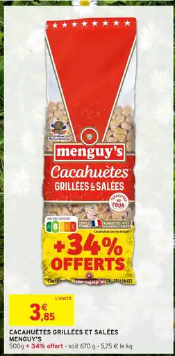Intermarché Contact MENGUY'S Cacahuètes grillées et salées offre