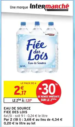 Intermarché Contact FIEE DES LOIS Eau de source offre