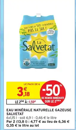 Intermarché Contact SALVETAT Eau minérale naturelle gazeuse offre