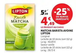 Maximarché LIPTON Matcha barista avoine offre