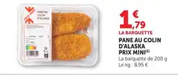 Maximarché Pane au colin d'alaska prix mini offre