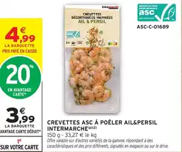 Intermarché Contact INTERMARCHE Crevettes asc á poêler ail&persil offre