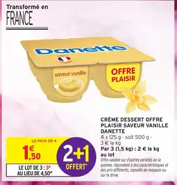 Intermarché Contact DANETE Crème dessert offre plaisir saveur vanille offre