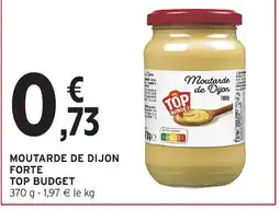 Intermarché Contact Moutarde de dijon forte top budget offre