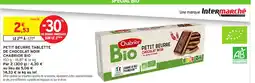 Intermarché Contact CHABRIOR BIO Petit beurre tablette de chocolat noir offre