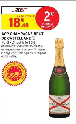 Intermarché Contact Aop champagne brut de castellane offre