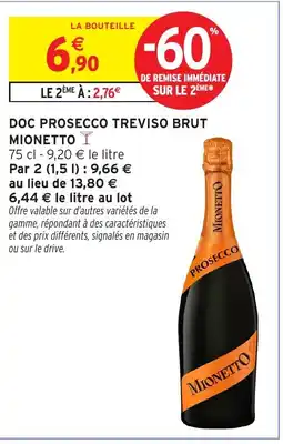Intermarché Contact MIONETTO Doc prosecco treviso brut offre