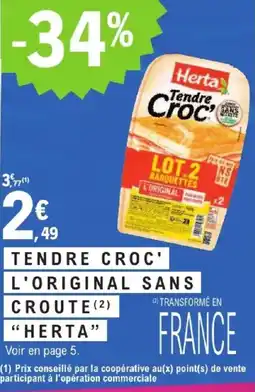 E.Leclerc Express HERTA Tendre croc' l'original sans croute offre