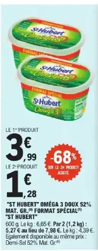 E.Leclerc Express ST HUBERT omega 3 doux 52% mat. gr.format spécial offre