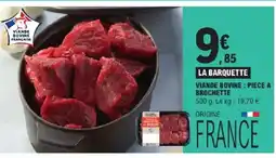 E.Leclerc Express Viande bovine: piece a brochette offre
