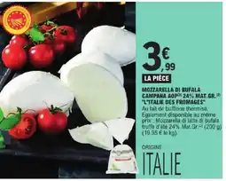 E.Leclerc Express Mozzarella di bufala campana aop 24% mat.gr.l"italie des fromages offre