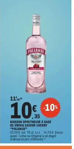 E.Leclerc Express POLIAKOV Boisson spiritueuse à base de vodka saveur cherry offre
