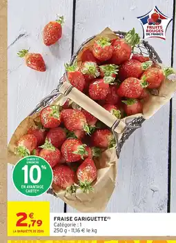 Intermarché Hyper Fraise gariguette offre
