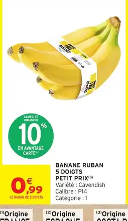 Intermarché Hyper Banane ruban 5 doigts offre
