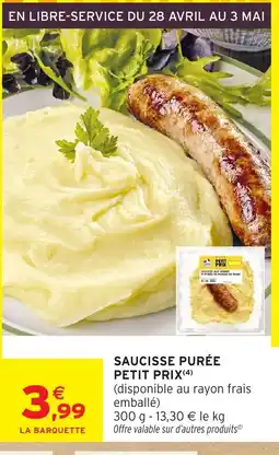 Intermarché Hyper Saucisse purée petit prix offre