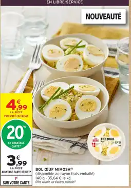 Intermarché Hyper Bol oeuf mimosa offre