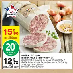 Intermarché Hyper Museau de porc intermarché terroirs offre