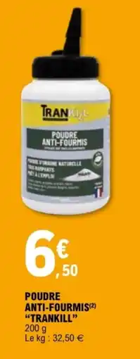 E.Leclerc POUDRE ANTI-FOURMIS TRANKILL offre