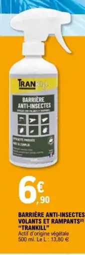 E.Leclerc BARRIÈRE ANTI-INSECTES VOLANTS ET RAMPANTS TRANKILL offre