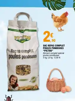 E.Leclerc SAC REPAS COMPLET POULES PONDEUSES PICTOU offre