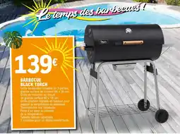 E.Leclerc BARBECUE BLACK TORCH offre