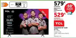 Super U Tcl - téléviseur 65 qled 4k offre