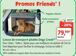 Maxi Zoo Dogs creek caisse de transport pliable offre