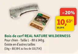 Maxi Zoo Real nature wilderness bois de cerf offre