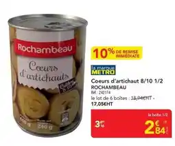 METRO Rochambeau - coeurs d'artichaut 8/10 1/2 offre