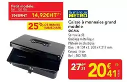 METRO Metro - caisse à monnaies grand modele offre