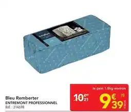METRO Entremont - bleu remberger offre