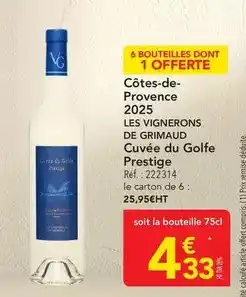 METRO Les vignerons de grimaud - cuvée du golfe prestige offre