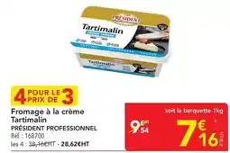 METRO Président - fromage à la crème tartimalin offre