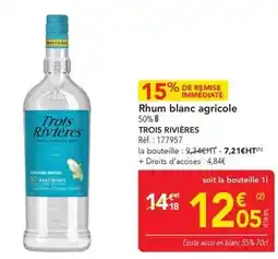 METRO Trois rivieres - rhum blanc agricole offre