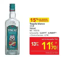 METRO Tiscaz - tequila blanco offre