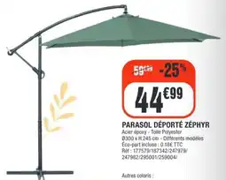 La Foir'Fouille Parasol déporté zephyr offre