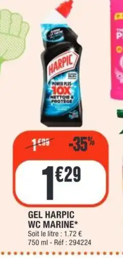 La Foir'Fouille Gel harpic wc marine offre