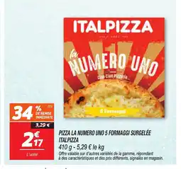 Netto ITALPIZZA Pizza la numero uno 5 formaggi surgelée offre