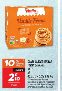 Netto NETTO Cônes glacés vanille pecan caramel offre