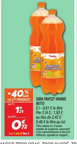 Netto NETTO Soda fruitzz' orange offre