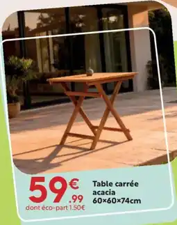 Maxi Bazar Table carrée acacia offre