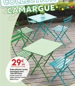 Maxi Bazar Table pliante carrée Camargue acier offre