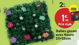 Maxi Bazar Dalles gazon avec fleurs offre